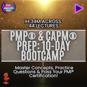 Puede incluir: Imagen que promociona un bootcamp de preparación PMP & CAPM de 10 días. El texto dice "1H 34M a través de 44 conferencias". También indica "¡Domina conceptos, practica preguntas y aprueba tu certificación PMI!" El fondo es un degradado de oro y marrón.