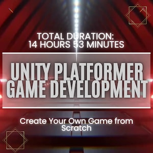 以下が含まれることがあります： 赤と白のグラフィックで、「TOTAL DURATION: 14 HOURS 53 MINUTES」と「UNITY PLATFORMER GAME DEVELOPMENT」というテキストが白いボックスに入っています。ボックスの下には「Create Your Own Game from Scratch」というテキストがあります。
