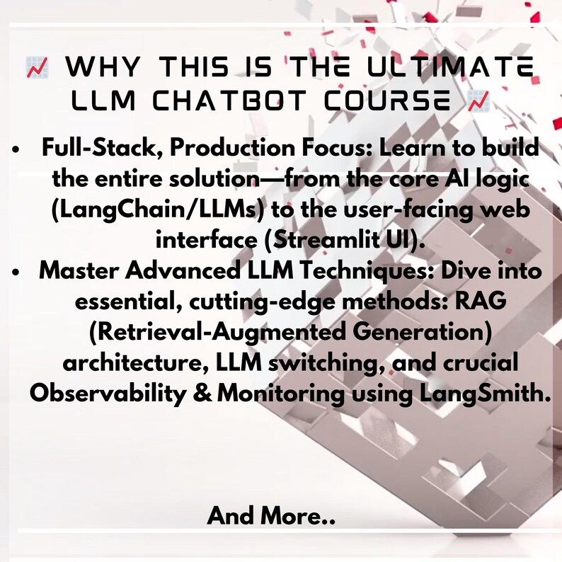 Puede incluir: Gr&aacute;fico blanco y rojo con el texto "WHY THIS IS THE ULTIMATE LLM CHATBOT COURSE". El texto est&aacute; acompa&ntilde;ado de vi&ntilde;etas que detallan el contenido del curso, incluyendo el enfoque de producci&oacute;n full-stack y t&eacute;cnicas LLM avanzadas.