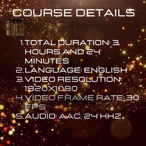 Op de afbeelding: Een zwart en gouden afbeelding met witte tekst die "COURSE DETAILS" luidt en de details van een cursus opsomt, inclusief de totale duur, de taal, de videoresolutie, de video frame rate en het audioformaat.