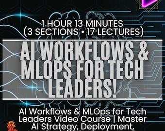 Puede incluir: Gráfico digital que promociona un curso en vídeo sobre IA. El texto dice "AI WORKFLOWS & MLOPS FOR TECH LEADERS!". Incluye detalles sobre la duración y el contenido del curso, con un logotipo de un caballo de fuego.
