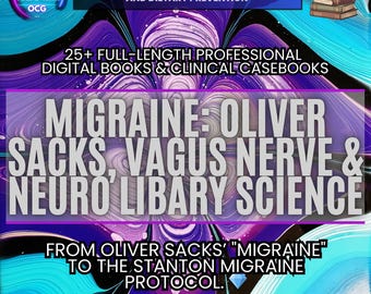 Migraine: Oliver Sacks, Vagus Nerve & Neuro Libary Science