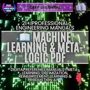 Könnte beinhalten: Eine digitale Grafik, die "Machine Learning & Meta-Logic PDF" und "21+ professionelle Engineering-Handbücher" bewirbt. Das Bild zeigt Text auf dunklem Hintergrund mit grünen und weißen Akzenten und den Worten "Deep Learning".