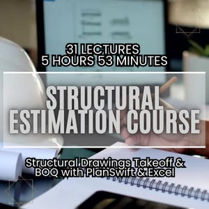 Puede incluir: Imagen que promociona un curso de estimación estructural. La imagen muestra el texto "31 Lecciones, 5 Horas 53 Minutos, Curso de Estimación Estructural, Despegue de Dibujos Estructurales y Presupuesto con PlanSwift y Excel". También se ven una pantalla de ordenador y un cuaderno.