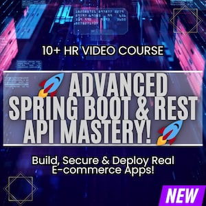 Könnte beinhalten: Ein digitales Grafikdesign, das einen E-Commerce-Videokurs bewirbt. Der Titel lautet "Advanced Spring Boot & REST API Mastery!" mit Raketen-Grafiken. Der Kurs verspricht, beim Erstellen, Sichern und Bereitstellen von echten E-Commerce-Apps zu helfen. Das Wort "NEW" steht unten rechts.
