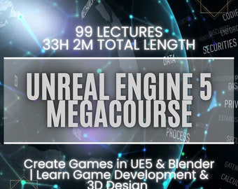 Unreal Engine 5 Megacourse: Create Games in UE5 & Blender | Learn Game Development - 3D Design | Online Video Course - Detailed Tutorials
