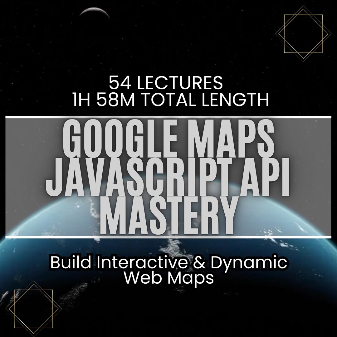 Google Maps Javascript API Course | Web Mapping | Interactive Maps ...