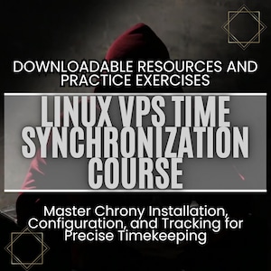 Linux VPS Time Synchronization Course | Chrony Mastery | Install, Configure & Track Time | Improve System Accuracy | Reliability