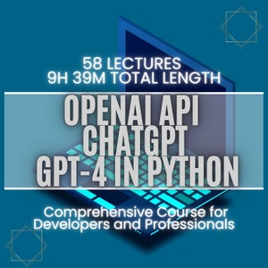 Może przedstawiać: Niebieski i czarny laptop z tekstem "OpenAI API ChatGPT GPT-4 in Python" na ekranie. Tekst "58 Lectures 9H 39M Total Length" znajduje się nad laptopem. Tekst "Comprehensive Course for Developers and Professionals" znajduje się pod laptopem.