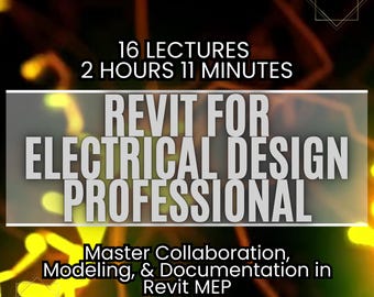 Revit MEP Electrical Design Course: Certification Prep