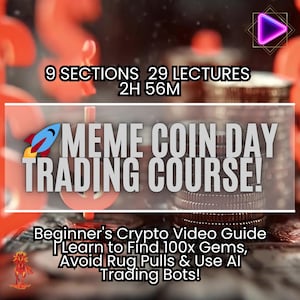 Puede incluir: Imagen promocional para un curso de trading de criptomonedas. La imagen presenta el texto "MEME COIN DAY TRADING COURSE!". También indica 9 secciones, 29 lecciones y una duración de 2 horas y 56 minutos. Es una guía para principiantes.