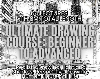 Ultimate Drawing Course: Beginner to Advanced (Bonus Ebook Collection)