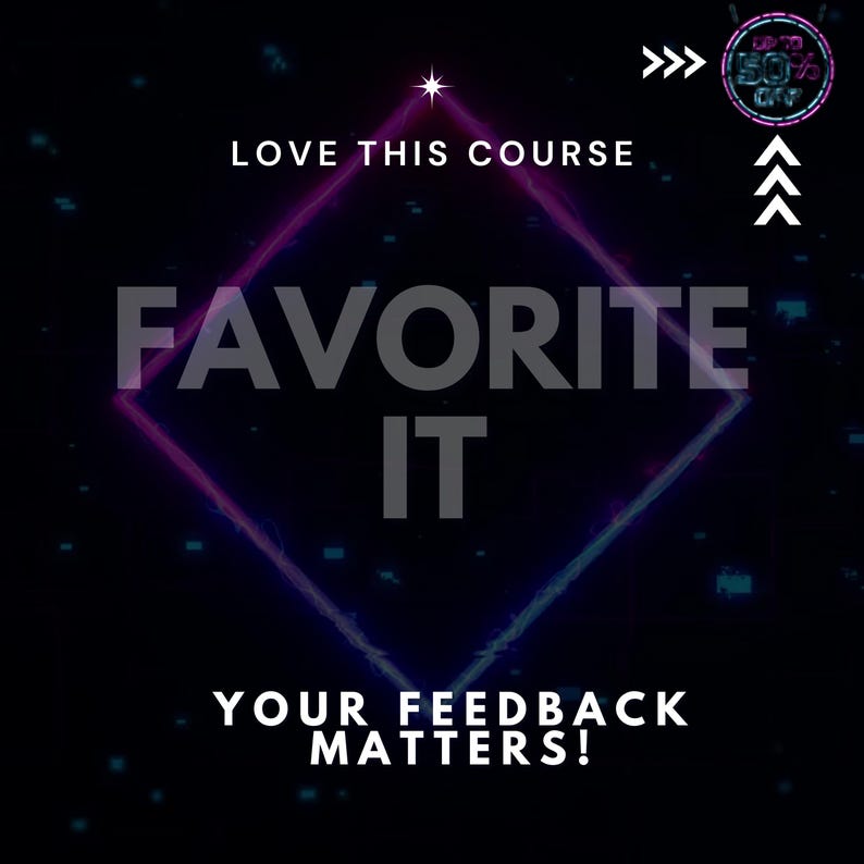 Może przedstawiać: Grafika cyfrowa z czarnym tłem i neonowymi fioletowymi i r&oacute;żowymi kształtami geometrycznymi. Tekst brzmi "LOVE THIS COURSE", "FAVORITE IT" i "YOUR FEEDBACK MATTERS!". Istnieje grafika kołowa z napisem "UP TO 50% OFF".