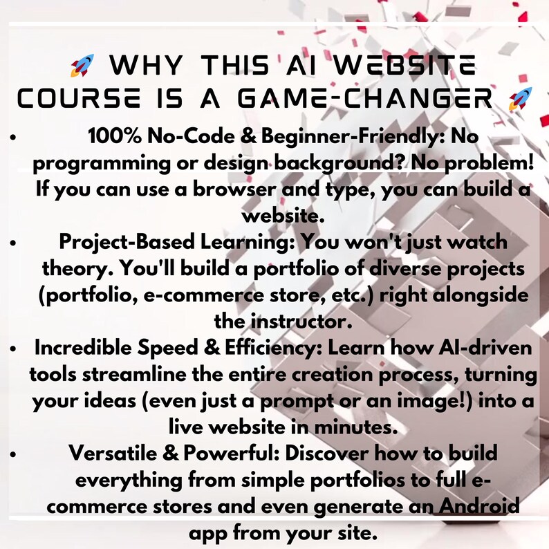 May include: White background with text: "WHY THIS AI WEBSITE COURSE IS A GAME-CHANGER." Bullet points describe a no-code, beginner-friendly course, project-based learning, incredible speed & efficiency, and versatile & powerful features.