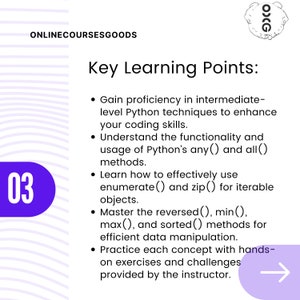 May include: A purple circle with the number 03 inside. The text "Key Learning Points" is in black text. The text below the heading is a list of bullet points describing the key learning points of an online course. The text includes the words "Python", "any()", "all()", "enumerate()", "zip()", "reversed()", "min()", "max()", "sorted()", "hands-on", "exercises", "challenges", and "instructor".
