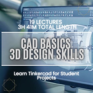 Tinkercad CAD Basics Course: 3D Design Skills for Students