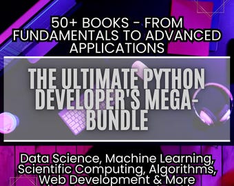 Python Developer's Mega-Bundle: 50+ eBooks for Data Science, Machine Learning (PDF Download)