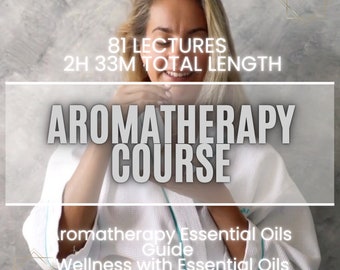Aromatherapy Essential Oils Guide | Wellness with Essential Oils | Aromatherapy Course | Practical Demonstrations Of Using Essential Oils