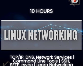 Linux Networking Course: TCP/IP, Command Line Tools