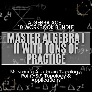 Algebra Ace! 10 Workbook Bundle - Master Algebra I & II with Tons of Practice - Middle School/High School - Homeschool Algebra