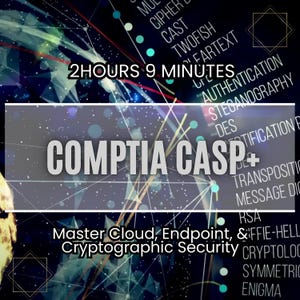 Puede incluir: Un gráfico con un fondo estrellado blanco y negro y el texto "COMPTIA CASP+" en blanco. El texto "2 HOURS 9 MINUTES" está en blanco sobre fondo rojo. El texto "Master Cloud, Endpoint, & Cryptographic Security" está en blanco sobre fondo negro. El gráfico también incluye una lista de términos criptográficos en blanco sobre fondo negro.