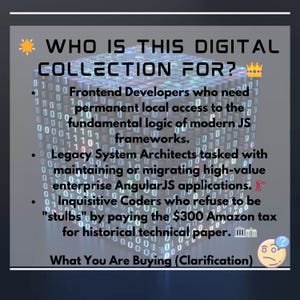 May include: An advertisement for a digital collection, titled "WHO IS THIS DIGITAL COLLECTION FOR?" The text lists the target audience: Frontend Developers, Legacy System Architects, and Inquisitive Coders. The background is a digital matrix of binary code.