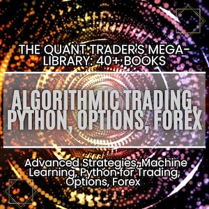 Quant Trading Book Bundle: Python, Algos, Options, Forex (PDF Download)