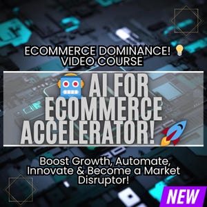 May include: An advertisement for an e-commerce video course. The image features the text "ECOMMERCE DOMINANCE! VIDEO COURSE" and "AI FOR ECOMMERCE ACCELERATOR!" A robot graphic and a rocket are also included. The bottom of the image reads "Boost Growth, Automate, Innovate & Become a Market Disruptor!" with a "NEW" label.