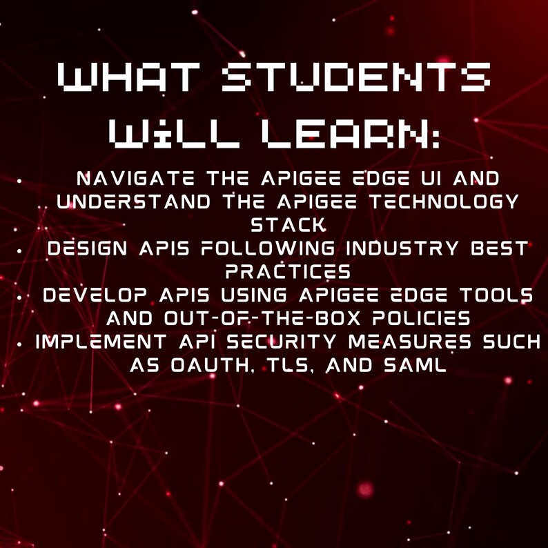 Peut inclure: Fond rouge avec texte blanc. Le texte indique &laquo;&nbsp;CE QUE LES &Eacute;TUDIANTS APPRENDRONT&nbsp;:&nbsp;&raquo; suivi de puces d&eacute;crivant les sujets d'un cours sur le d&eacute;veloppement d'API, y compris la navigation dans l'interface utilisateur Apigee Edge et la compr&eacute;hension de la pile technologique.