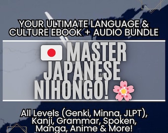 Puede incluir: Un paquete de libros electrónicos y audio con el texto "YOUR ULTIMATE LANGUAGE & CULTURE EBOOK + AUDIO BUNDLE". El título "MASTER JAPANESE NIHONGO!" se muestra con una bandera japonesa y una flor rosa. También se incluye el texto "All Levels (Genki, Minna, JLPT), Kanji, Grammar, Spoken, Manga, Anime & More!"