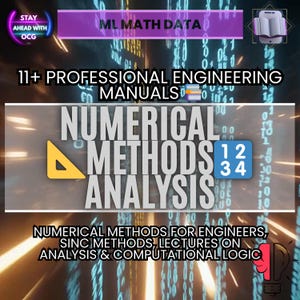 Peut inclure: Image avec texte : "ML MATH DATA", "11+ PROFESSIONAL ENGINEERING MANUALS" et "NUMERICAL METHODS ANALYSIS". Comprend un triangle jaune, un carré bleu avec des chiffres et un graphique d'ampoule. Le fond a un design numérique de type matrice.