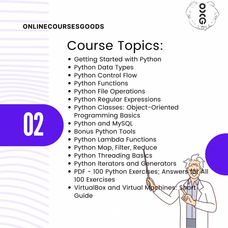 May include: An educational graphic with the text "ONLINECOURSESGOODS" and "Course Topics:" lists Python programming course topics. A cartoon professor points to the list, which includes Python data types, functions, and exercises. A large purple shape with the number "02" is on the left.