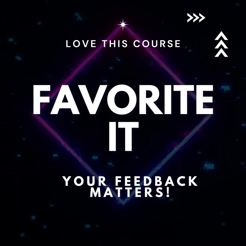 Może przedstawiać: Czarne tło z białym tekstem, kt&oacute;ry brzmi &bdquo;LOVE THIS COURSE&rdquo;, &bdquo;FAVORITE IT&rdquo; i &bdquo;YOUR FEEDBACK MATTERS!&rdquo;. Fioletowy i r&oacute;żowy kształt diamentu znajduje się na środku, z białymi strzałkami i gwiazdą.
