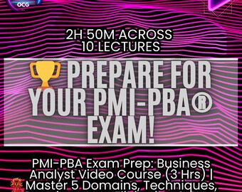 Puede incluir: Gráfico promocional con un fondo ondulado rosa y negro. El texto dice "2H 50M ACROSS 10 LECTURES" y "PREPARE FOR YOUR PMI-PBA EXAM!". Texto adicional promociona un curso en vídeo para analistas de negocios.