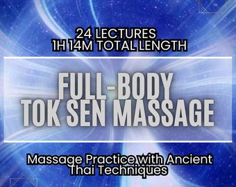 Tok Sen Massage Course | Ancient Thai Technique | Full Body Massage | Relieve Tension, Improve Circulation & Promote Well-being