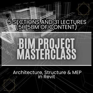 Revit BIM Masterclass | Architecture, Structure, MEP | Clash Detection, Dynamo Automation | Digital Download | Full Course