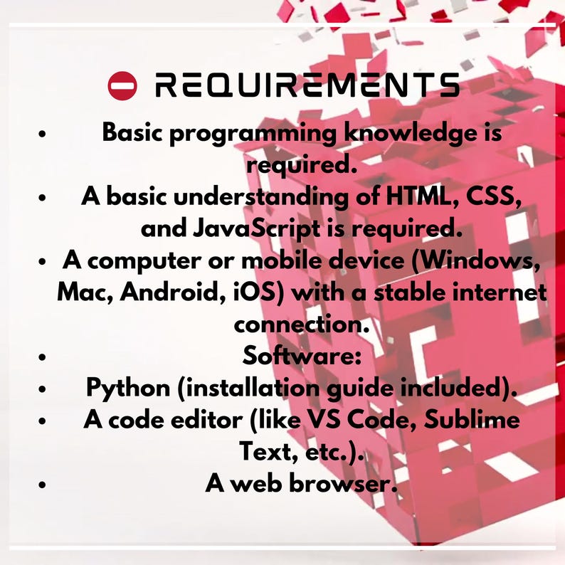 Puede incluir: Una imagen con el t&iacute;tulo "REQUIREMENTS" en negro. Enumera los requisitos para un curso de programaci&oacute;n, incluyendo conocimientos b&aacute;sicos de programaci&oacute;n, HTML, CSS, JavaScript, un ordenador y software como Python.