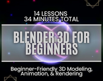 Blender 3D Course: Beginner-Friendly Modeling, Animation + Bonus Ebooks