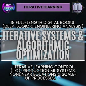 Può includere: Grafica digitale con il testo "ITERATIVE LEARNING" e "ITERATIVE SYSTEMS & ALGORITHMIC OPTIMIZATION". L'immagine include anche il testo "18 FULL-LENGTH DIGITAL BOOKS" e "ITERATIVE LEARNING CONTROL (ILC), PRODUCTION ML SYSTEMS, NONLINEAR EQUATIONS & SCALE-UP PROCESSES."