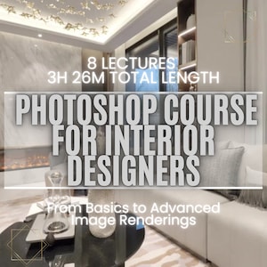 Può includere: Annuncio di un corso di Photoshop per interior designer. L'immagine mostra il testo "Photoshop Course for Interior Designers", con informazioni su 8 lezioni e una durata totale di 3 ore e 26 minuti. Il corso copre i rendering di immagini da base ad avanzato.