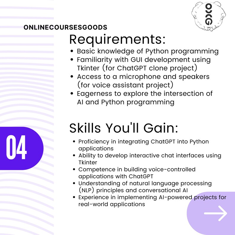 K&ouml;nnte beinhalten: Eine violette und wei&szlig;e Grafik mit der Nummer 04 in einem gro&szlig;en violetten Kreis. Der Text "Online Courses Goods" befindet sich oben auf der Grafik. Der Text "Requirements" ist in einer gro&szlig;en schwarzen Schrift. Der Text "Skills You'll Gain" ist in einer gro&szlig;en schwarzen Schrift. Die Grafik listet die Anforderungen und F&auml;higkeiten auf, die Sie durch die Teilnahme an Online-Kursen erwerben.