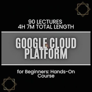 Google Cloud Platform (GCP) for Beginners: Hands-On Course -Fundamentals for Beginners - GCP Compute, Storage & Networking Services