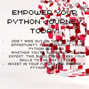 Puede incluir: Un gr&aacute;fico rojo y blanco con el texto "EMPOWER YOUR PYTHON JOURNEY TODAY!" y una lista de vi&ntilde;etas: "DON'T MISS OUT ON THIS INCREDIBLE OPPORTUNITY TO ACCELERATE YOUR PYTHON LEARNING. WHETHER YOU'RE A BEGINNER OR AN EXPERT, THIS BUNDLE WILL TAKE YOUR SKILLS TO THE NEXT LEVEL INVEST IN YOUR FUTURE AND BECOME A PYTHON MASTER!"