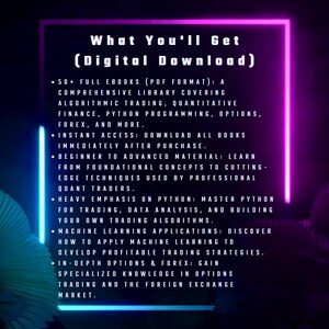 May include: A pink and blue digital download graphic with the text "What You'll Get (Digital Download)" and a list of features including 50+ full ebooks, instant access, beginner to advanced material, heavy emphasis on Python, machine learning applications, and in-depth options & forex.