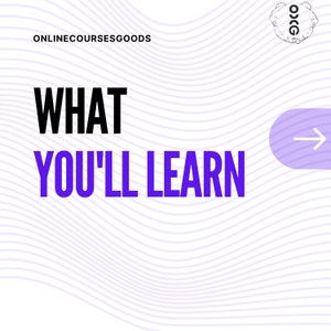 May include: A white background with a purple and white wavy pattern. The text "WHAT YOU'LL LEARN" is in bold purple letters. The text "ONLINECOURSESGOODS" is in black letters at the top of the image. A purple arrow pointing to the right is in the upper right corner of the image.