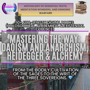 Może przedstawiać: Obraz z tekstem: "Antologia tekstów podstawowych, cudów medytacji i demonicznej wojny." Zawiera również "Opanowanie drogi: taoizm i anarchizm, Heidegger i alchemia." Dodatkowy tekst: "10+ pełnowymiarowych książek cyfrowych."