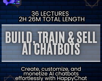 AI Chatbot Course: Build & Monetize with HappyChat (No-Code)
