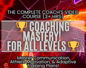 Puede incluir: Gráfico digital con un fondo rojo y naranja llameante. El texto dice "THE COMPLETE COACH'S VIDEO COURSE (3+ HRS)" y "COACHING MASTERY! FOR ALL LEVELS". Texto adicional menciona "Master Communication, Athlete Motivation, & Adaptive Training Plans!"