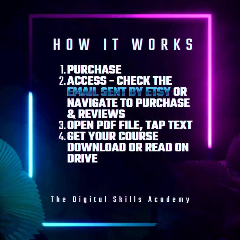 May include: A digital graphic with a dark background and neon blue and purple accents. The text "HOW IT WORKS" is at the top, followed by numbered steps explaining the process. The Digital Skills Academy logo is at the bottom.