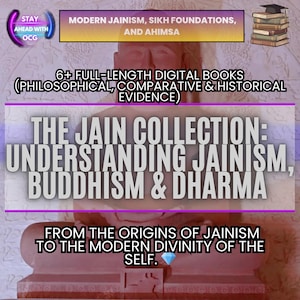 May include: Image promoting "The Jain Collection" with text about Jainism, Buddhism, and Dharma. The image includes text that reads "6+ Full-Length Digital Books" and "From the Origins of Jainism to the Modern Divinity of the Self."